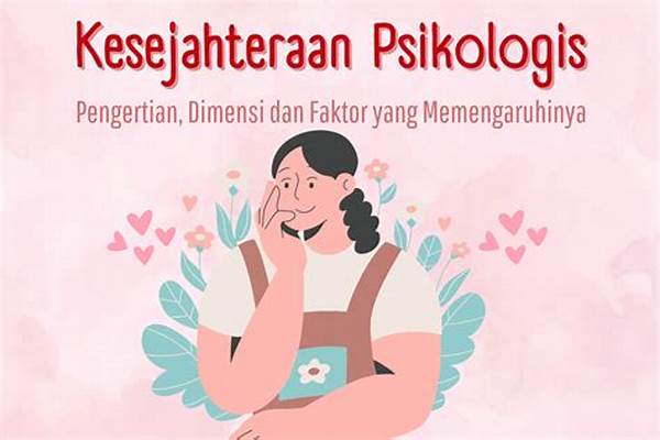 Apa Yang Dimaksud Dengan Kesejahteraan Psikologis