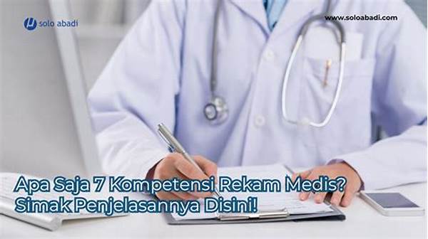 Apa Saja 7 Kompetensi Rekam Medis?