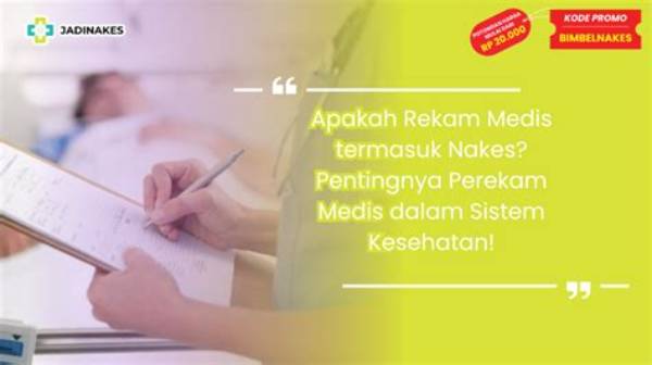 Rekam Medis Termasuk Tenaga Apa
